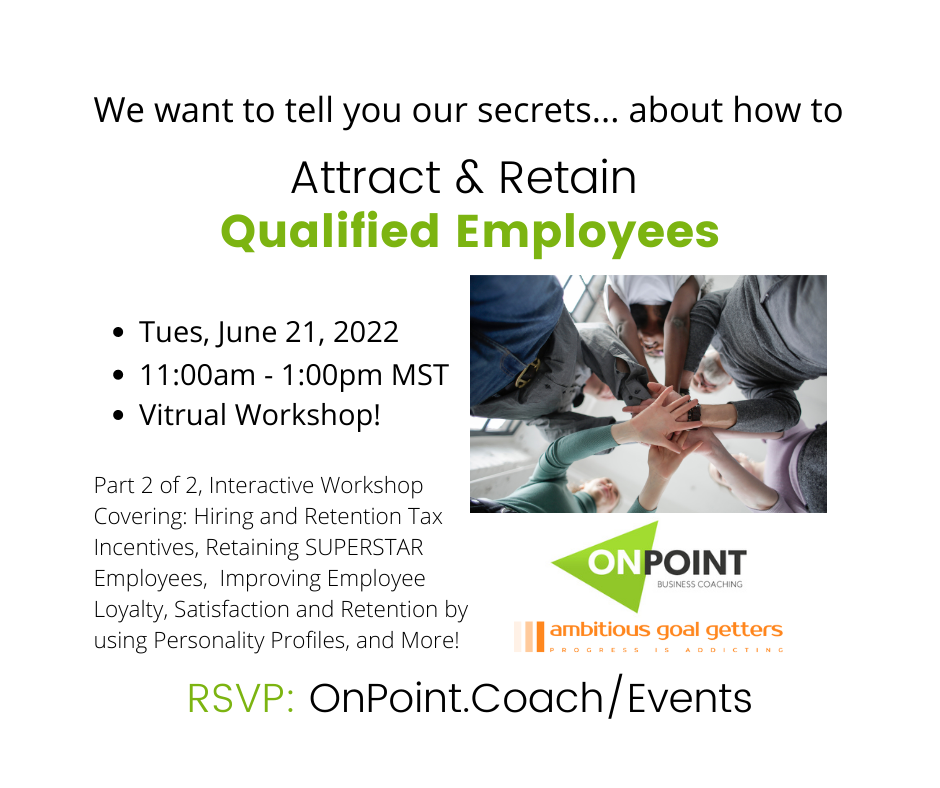 Attract and Retain Qualified Employees Virtual Workshop - Part 2 of 2